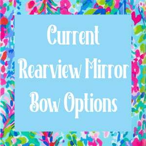 Current Rearview Mirror Bow Options